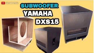 tutorial box yamaha DXS15 - subwoofer 15 inch