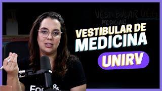 Como é o Vestibular de Medicina da UNIRV?