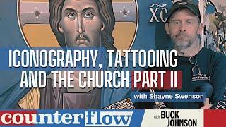 Iconography, Tattooing, and the Church, with Shayne Swenson (Pt. 2)