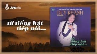 Từ Tiếng Hát Tiếp Nối (Album 1994) | Duy Khánh | Nhạc Vàng Bất Hủ | Official Làng Văn (Radio)