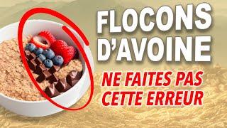 FLOCONS d’AVOINE : l’ERREUR à ÉVITER + la bonne façon de faire