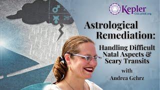 Astrological Remediation: Handling Difficult Natal Aspects & Scary Transits