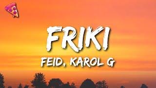 Feid, Karol G - FRIKI