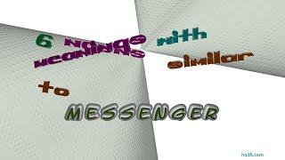 messenger - 7 nouns which are synonym to messenger (sentence examples)