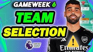 RAYA OUT? | MY FPL GAMEWEEK 6 TEAM SELECTION! | Fantasy Premier League 2024/25