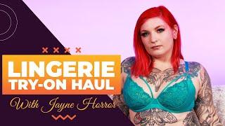 Sexy Lingerie Try-On Haul - With Jayne Horror