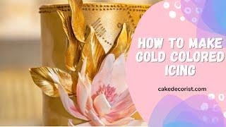 How To Make Gold Colored Icing