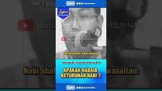 APAKAH HABAIB KETURUNAN NABI ? USTADZ FIRANDA ANDIRJA #shorts #kajian #sunnah #shahihsunnah