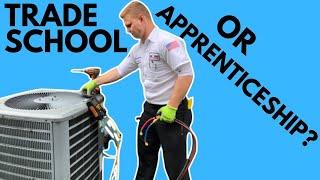 Go to TRADE SCHOOL or GET HIRED as an Apprentice? How to decide trade school or apprenticeship