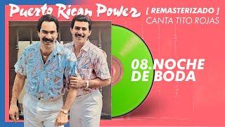 Noche De BODA  Puerto Rican Power (Canta Tito Rojas - Audio Oficial) [ REMASTERIZADO ]