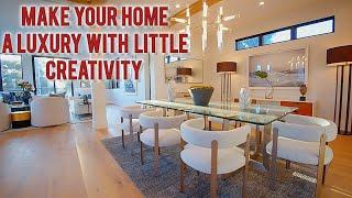 Make Your Home A Glamour And  Luxury With Little Creativity ~ Use These Inexpensive Tips