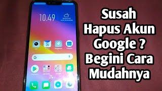 Susah Hapus Akun Google ? Begini Cara Hapus Akun Google Di Smartphone Oppo dan Realme