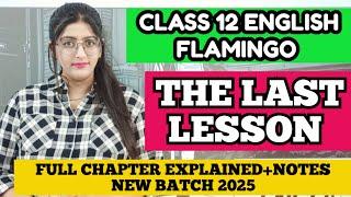 The last lesson | The last lesson class 12 | The last lesson class 12 explanation #thelastlesson