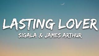 Sigala, James Arthur - Lasting Lover (Lyrics)