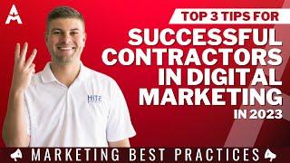 Proven Digital Marketing Tips for Contractors for 2023 | Marketing Best Practices