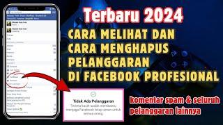 cara menghapus pelanggaran di facebook profesional, cara melihat pelanggaran di facebook profesional