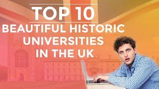 Top 10 Beautiful Historic Universities in the UK