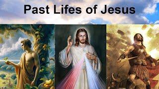 The Past Lives of Jesus (Reincarnations of the Master Soul) according to Edgar Cayce