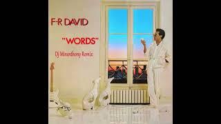 F.R. David - Words (Dj Miranthony Remix)