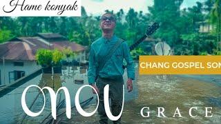 Ep:9 konyak boy singing (cover) Chang gospel song Onou(GRACE) | @Onoungühlang