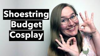 How to make a Cosplay on a Shoestring Budget or for Free!