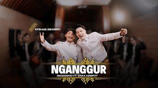 NGANGGUR - MASDDDHO FT. SAKA KEMPOT (OFFICIAL LIVE MUSIC)