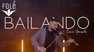 Ervin Gonxhi — Bailando [Official Video]