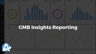 GMB Insights Dashboards & Reporting