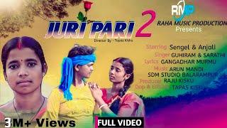 JURI PARI 2 FULL VIDEO | Alang Do Go Juri Pari | Guhiram & Sarathi | New santali video