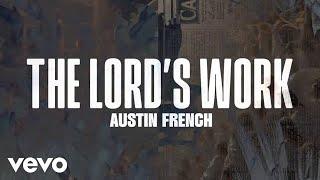 Austin French - The Lord's Work (Official Lyric Video)