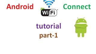 Android Wifi Connect  Application tutorial:part1 | ShoutCafe.com