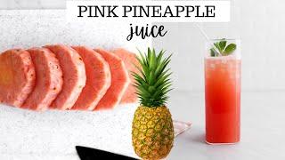 I TRIED THE PINK PINEAPPLE JUICE