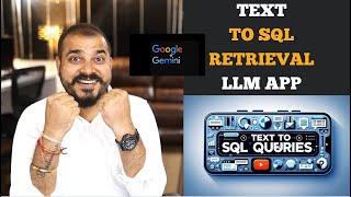 End To End Text To SQL LLM App Along With Querying SQL Database Using Google Gemini Pro