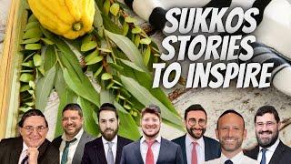 Sukkos Stories To Inspire Event - Incredible Stories + Special Musical Performance - Sukkot Story