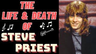 The Life & Death of STEVE PRIEST