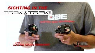 Sighting In The CBE Trek & Trek Pro