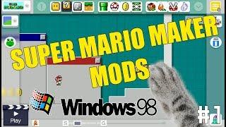 Super Mario Maker MODs | Windows 98 |  #1