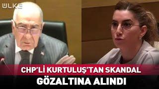 CHP'li Ahmet Kurtuluş'tan Skandal! Gözaltına Alındı... #Sondakika