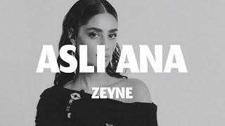 Zeyne - Asli Ana (Lyrics/كلمات)(English Translation)