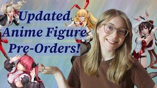 My Current Anime Figure Pre-Orders!