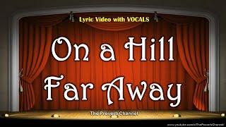 On a Hill Far Away - Video Lyrics with Vocals (Christian / Gospel / Church Song)