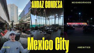 Hyatt Andaz - Mexico City Condesa | Room Tour | Condesa Neighborhood | World of Hyatt