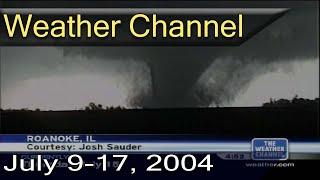 The Weather Channel - July 9-17, 2004