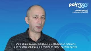 Pain360 - Michael Gofeld - Neuromodulation Workshops at Pain360