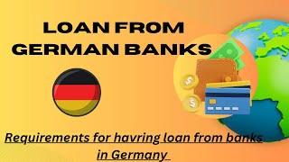 How to apply for Loan in German banks? What documents and eligibility criteria required? #bankloan