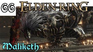 Let's Play! Elden Ring -66- Maliketh the Black Blade