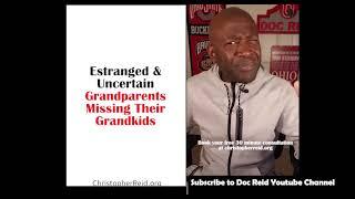 Estranged and Uncertain: Grandparents Missing Their Grandkids