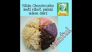 Buat Cheese Cake simple anti Ribet