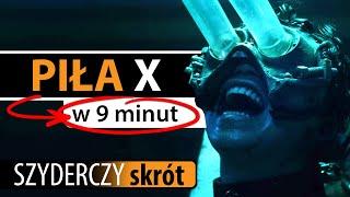 PIŁA X (2023) w 9 minut | Szyderczy Skrót