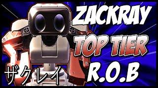 ZACKRAY TOP TIER R.O.B!